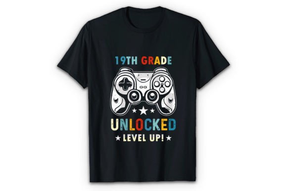19th Grade Unlocked Level Up T-shirt: A Guide to Choosing and Using the Perfect Design