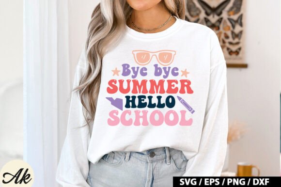 Bye Bye Summer Hello School SVG Design
