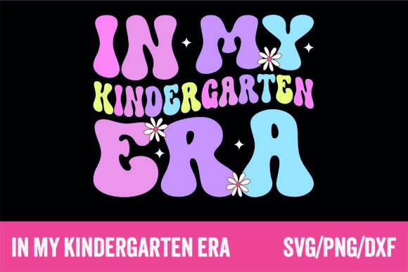 In My Kindergarten Era Girls Teacher SVG: A Versatile Design for Creative Projects