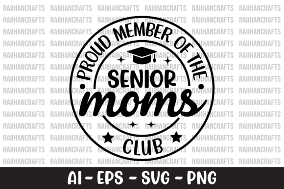 Proud Member of the Senior Moms Club SVG